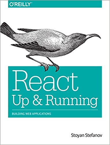 React: Up & Running: Building Web Applications 